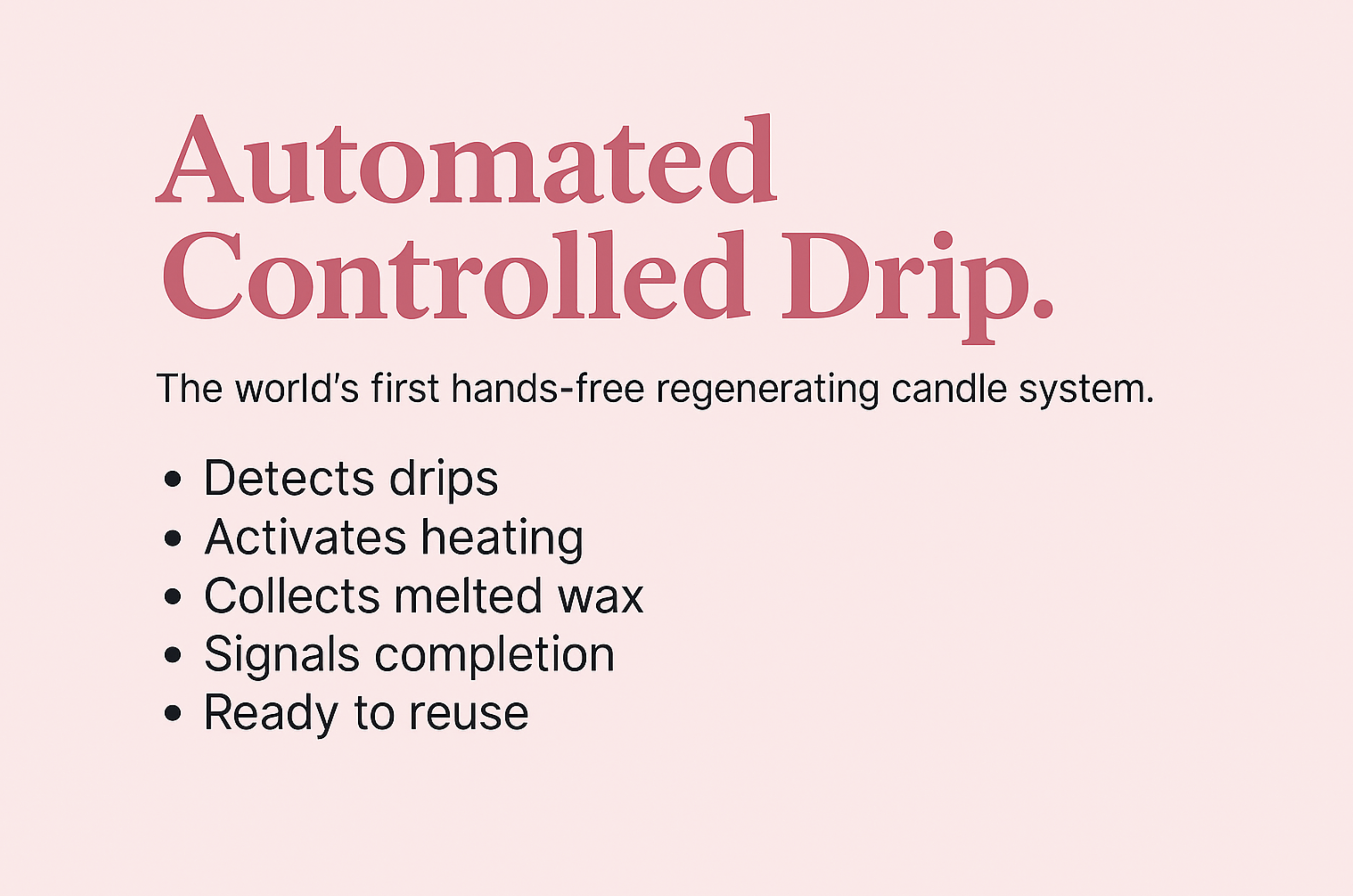 Automated Controlled Drip Process
